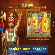 sonhar com nota de 50 reais jogo do bicho